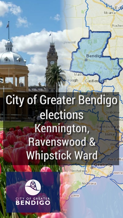 City of Greater Bendigo elections - Kennington, Ravenswood & Whipstick Ward