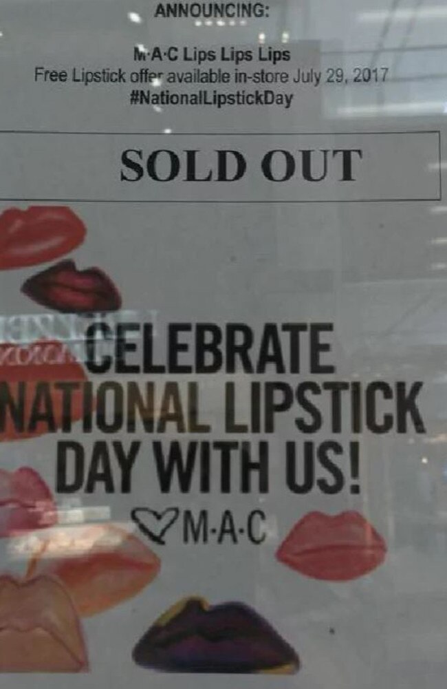 Signs were posted in stores to let customers know they had missed out on the free lipsticks.