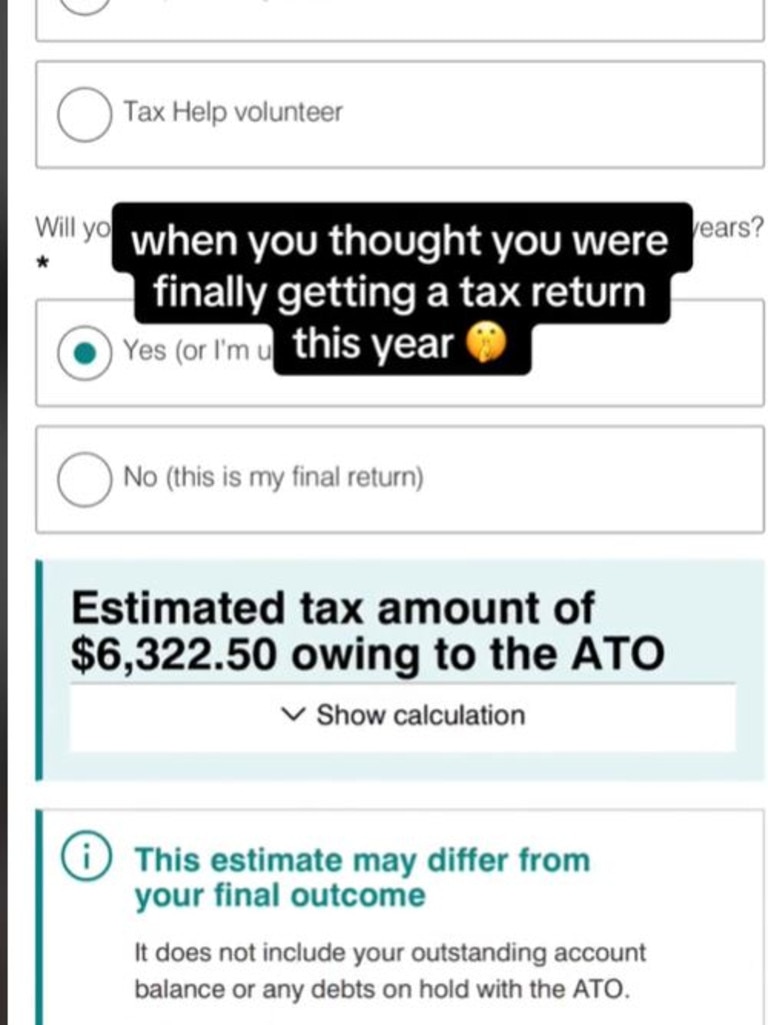 One woman revealed she owed more than $6000 after doing her tax return. Picture: Renya Odisho/TikTok