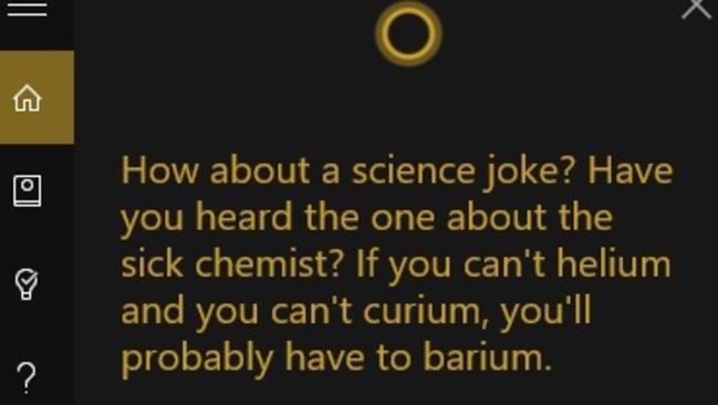 Microsoft's Cortana PA tells jokes.