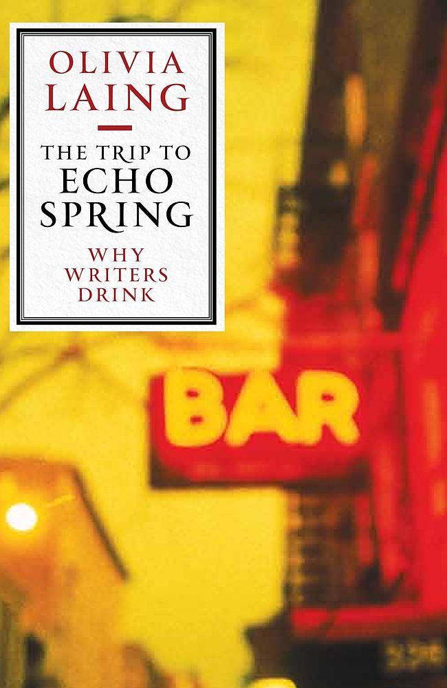 The Trip to Echo Spring by Olivia Laing