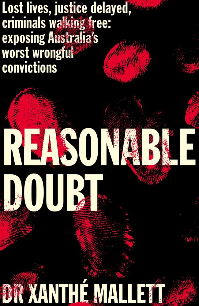 Reasonable Doubt by Dr Xanthe Mallett, RRP $32.99. Picture: Pan Macmillan Australia