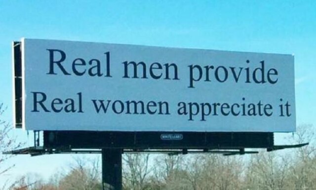 Imagine hating women so much you'd pay $2000 to erect this billboard