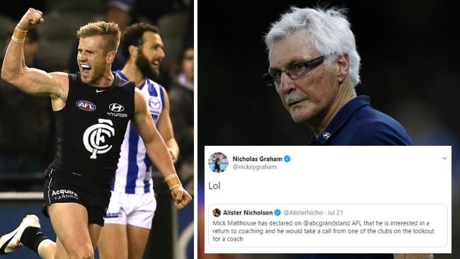 Former Carlton player Nick Graham's reaction to Mick Malthouse's hopes of coaching again.