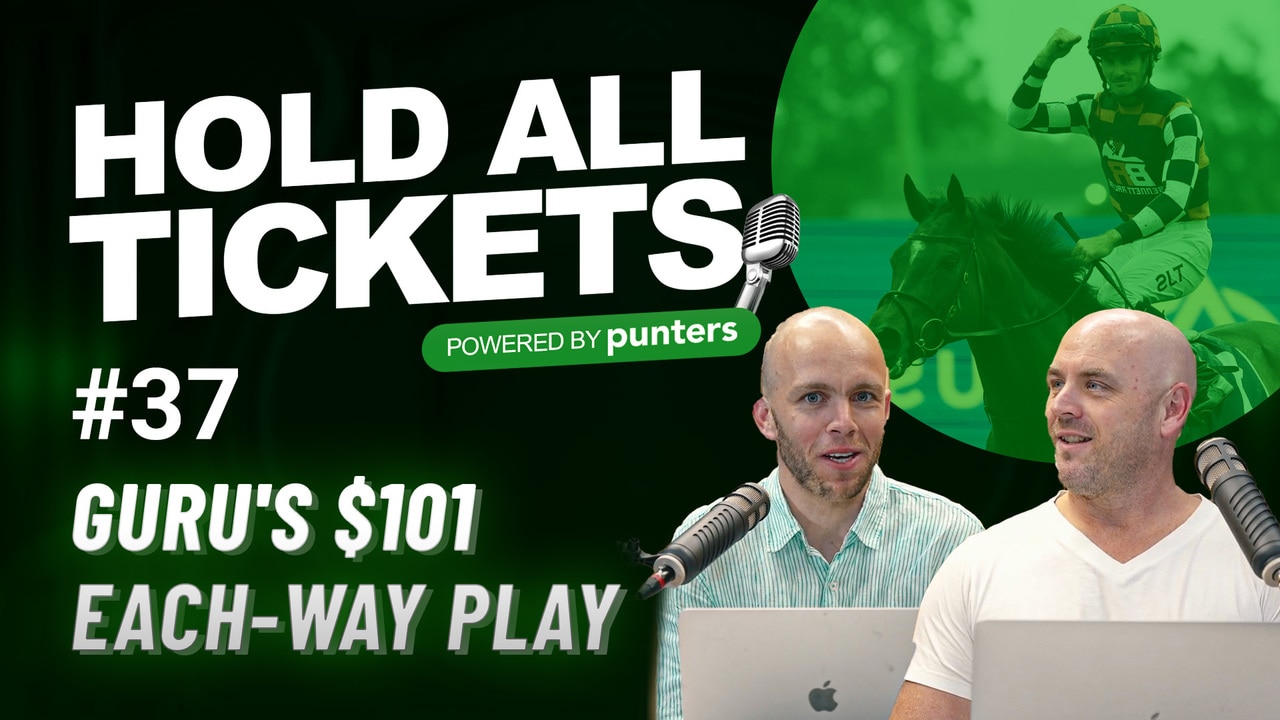Punters - Hold All Tickets Ep 37 - Guru's $101 Each-way play