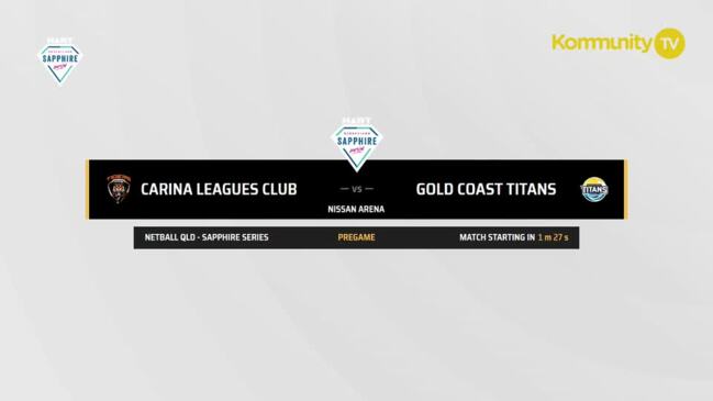 Replay: Carina Tigers v Gold Coast Titans—Netball Queensland Sapphire Series Round 11