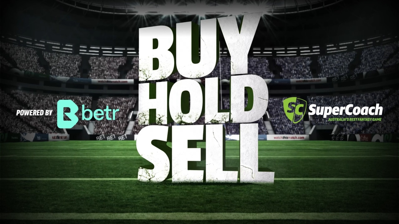 SuperCoach NRL: Buy, Hold, Sell Round 11