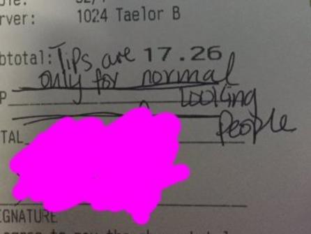 Rude message left for ‘not normal’ waitress
