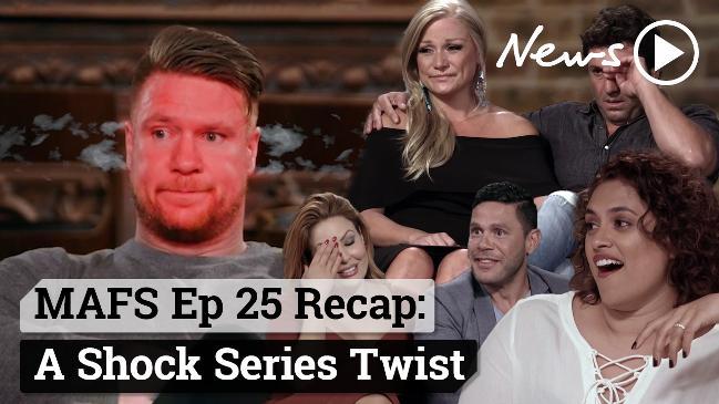 MAFS Ep 25 Recap: A Shock Series Twist