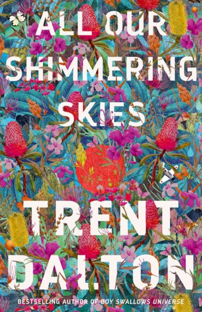 The cover of Trent Dalton’s new book, All our Shimmering Skies.