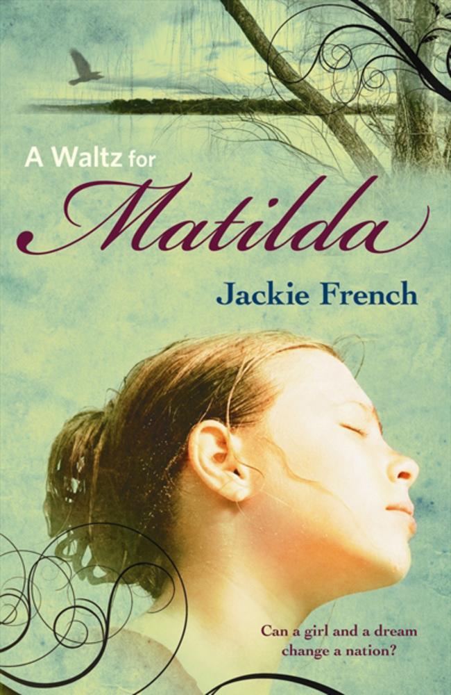 A Waltz for Matilda by Jackie French.