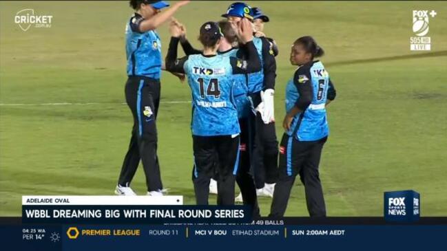 WBBL dreaming big with final round series