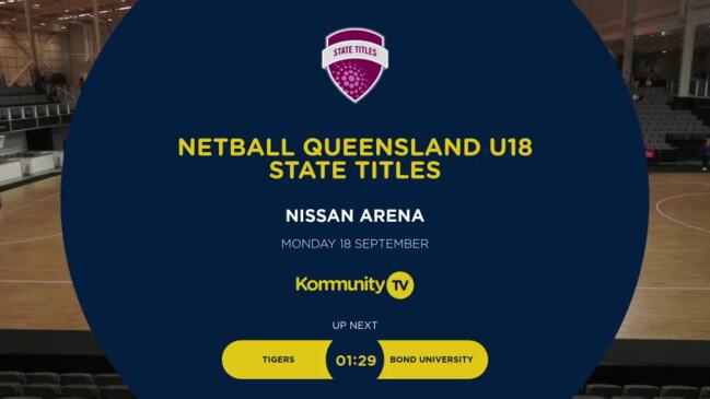 Replay: Netball Queensland U16/U18 State Titles - Carina Leagues Club Tigers v Bond University Bull Sharks (U18)