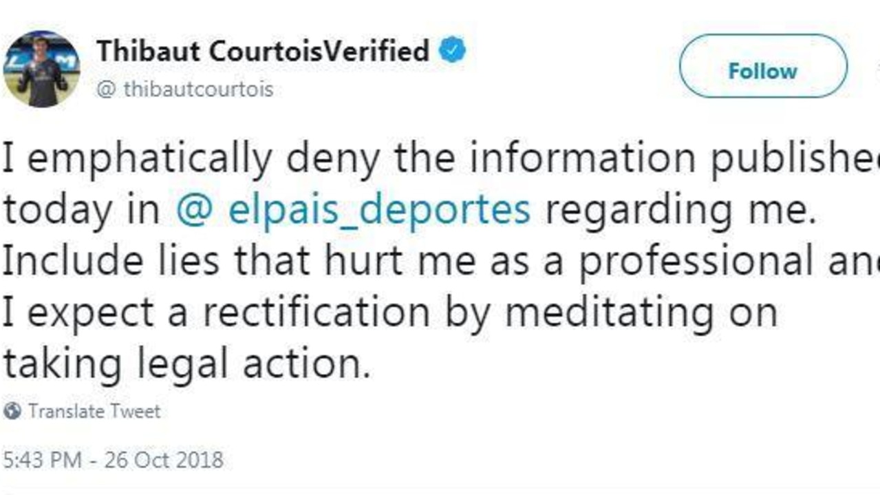 Thibaut Courtois has issued an angry denial of El Pais’ story on Twitter