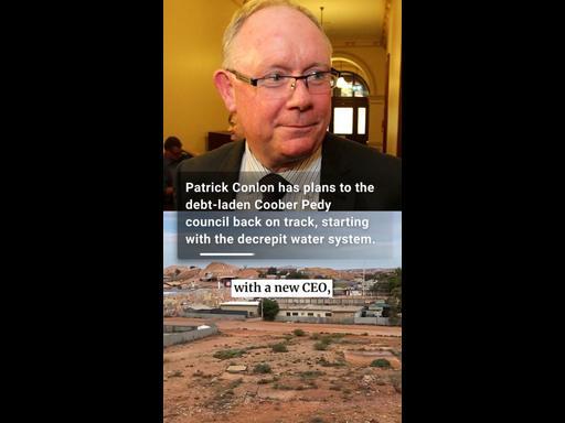 Fixing Coober Pedy: Patrick Conlon's plans