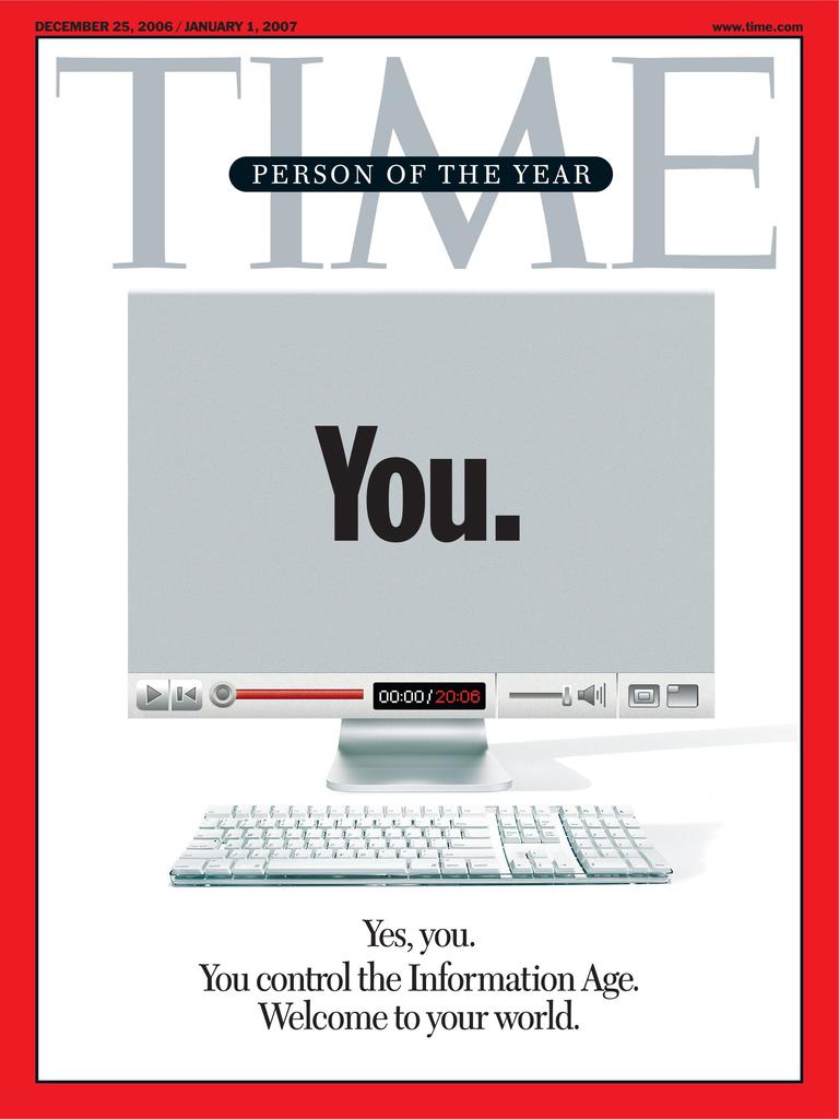 In 2006, You won the “Person of the Year”. This recognised anyone using or creating content on the World Wide Web as their 2006 winner. Photo: AP Photo/Time, Inc.