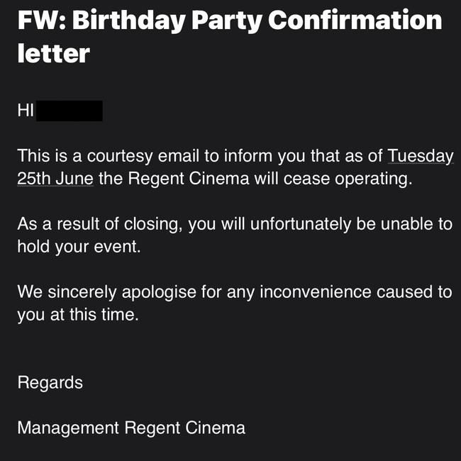 A screenshot of an email posted to Facebook by a Ballarat resident noting that Regent Cinemas would close on June 25, 2024. Picture: Facebook