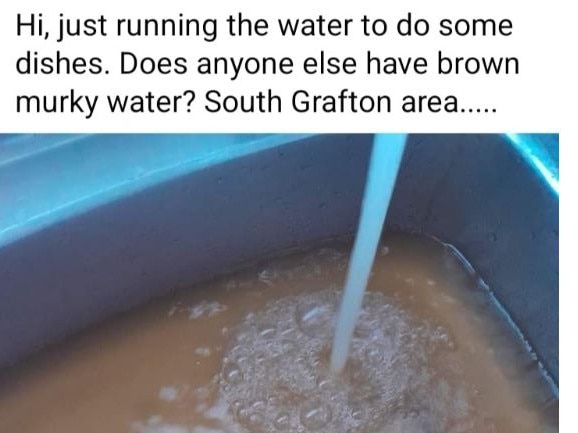 One of the recent Facebook posts depicting South Grafton’s poor quality water.