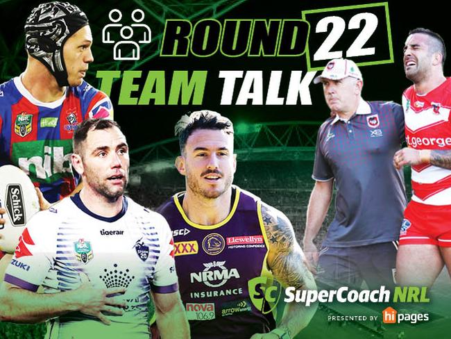 Kalyn Ponga could switch to the halves, Cameron Smith is set to play despite a foot injury, Darius Boyd switches back to fullback and Paul Vaughan is out for the Dragons.