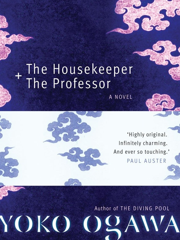 The Housekeeper and the Professor by Yoko Ogawa.