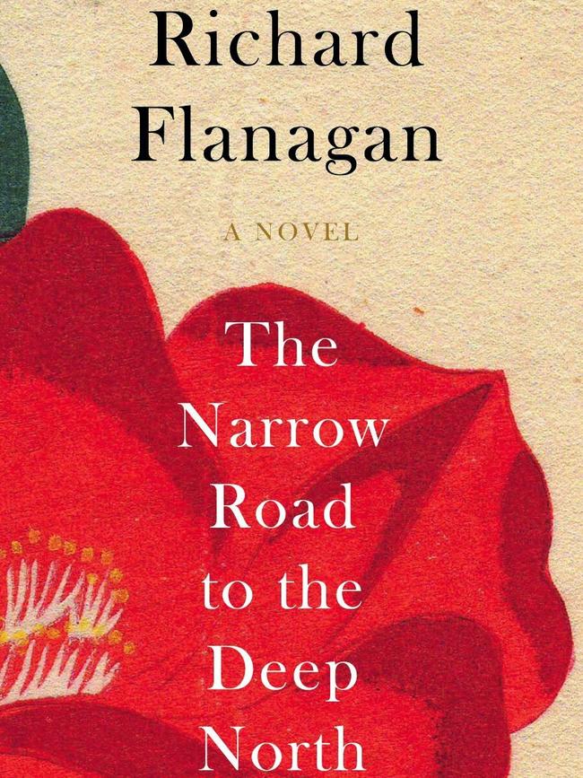 Richard Flanagan's novel The Narrow Road to the Deep North.