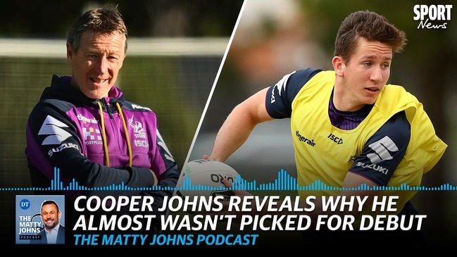 The Matty Johns Podcast: Cooper Johns almost missed selection for NRL debut