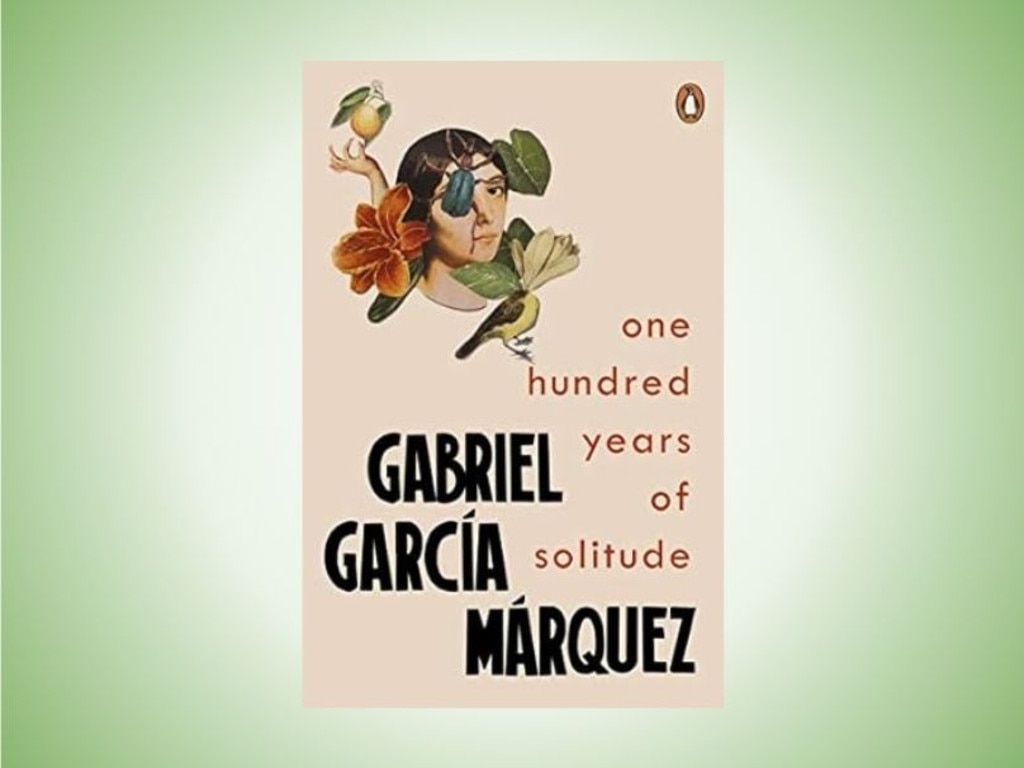 100 Years of Solitude by Gabriel Garcia Marquez.