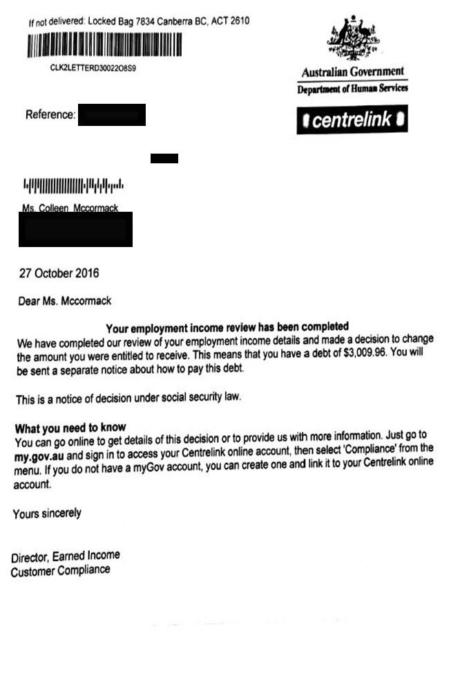 Centrelink then sends people a notice if it thinks they have a debt.