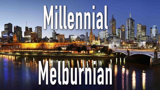 Millennial Melburnian