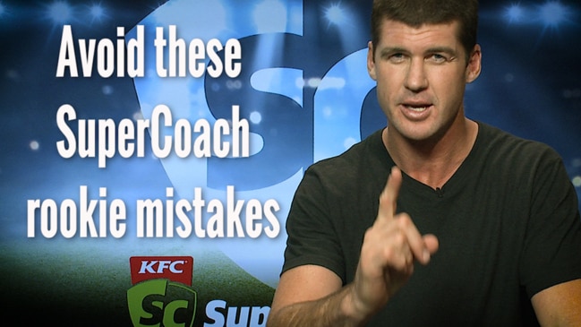 Avoid these SuperCoach rookie mistakes