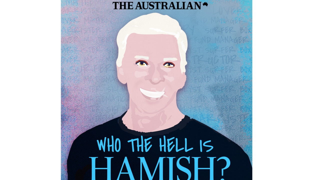 Who the hell is hamish the australian s new must listen podcast
