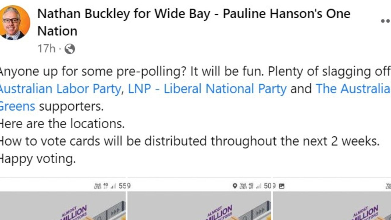 Wide Bay One Nation candidate Nathan Buckley has come under fire over a Facebook post calling for the "slagging off" of major parties' supporters at pre-polling booths.