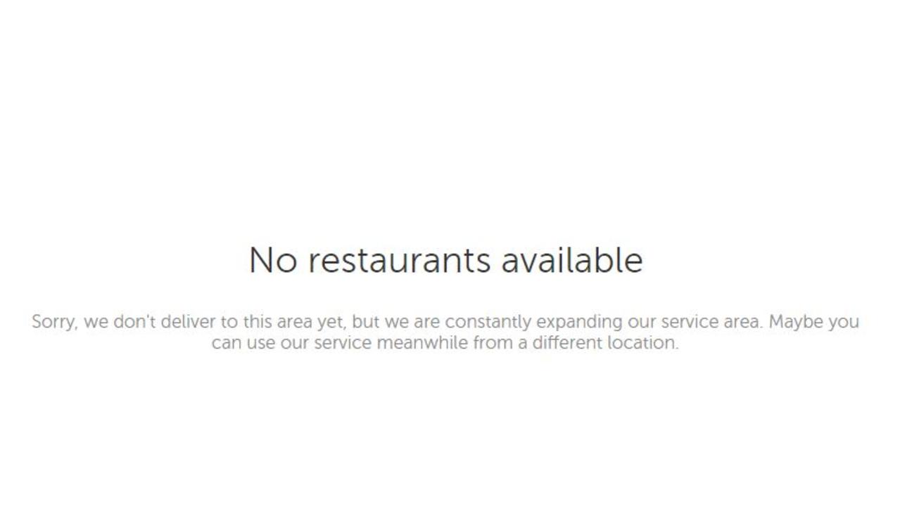 Outside the inner cities of Sydney, Melbourne and Brisbane, this was the response you received if you wanted to order food via Foodora.
