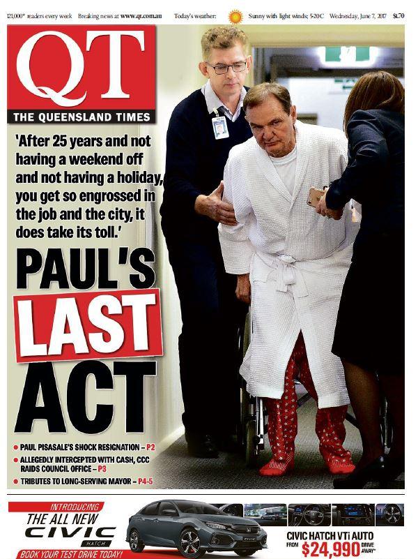 The front page of the QT the day after ex-Mayor Paul Pisasale resigned.