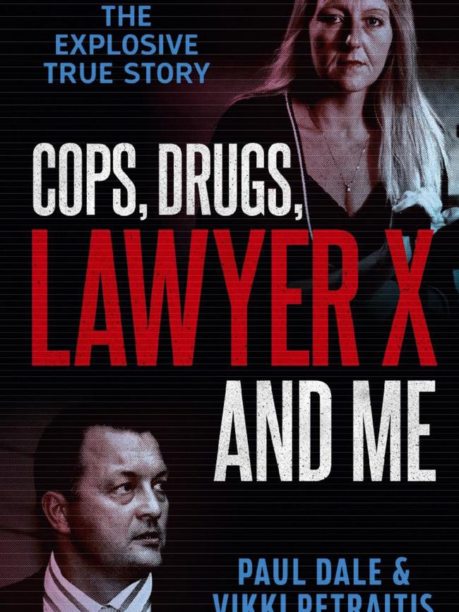 Paul Dale’s new book, Cops, Drugs, Lawyer X and Me.