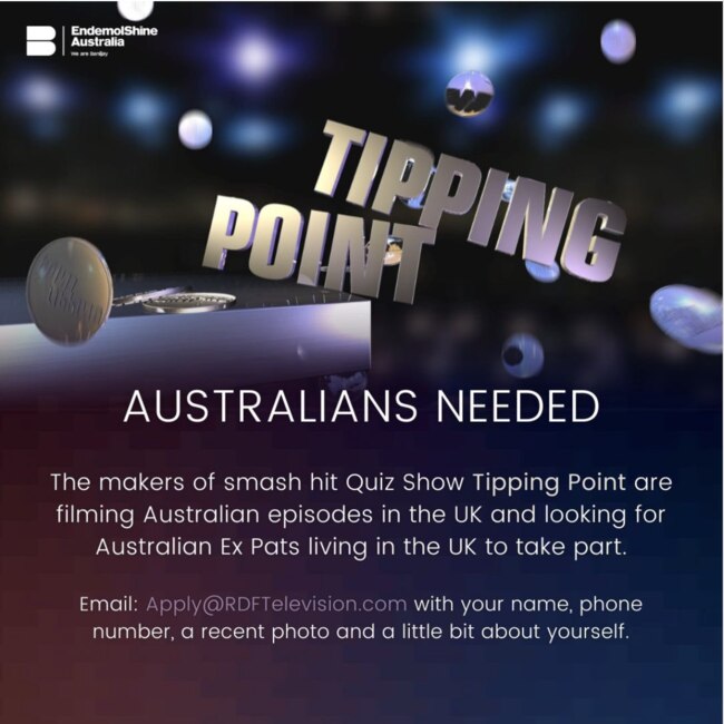 A casting call for Australians to film episodes of Tipping Point in the UK.