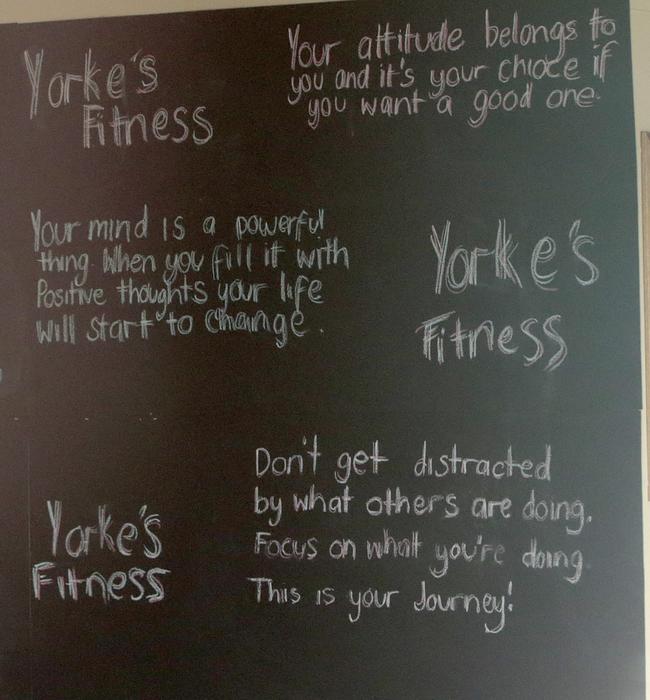 Some of the inspirational messages outside Yorke's Fitness. Picture: Tait Schmaal.