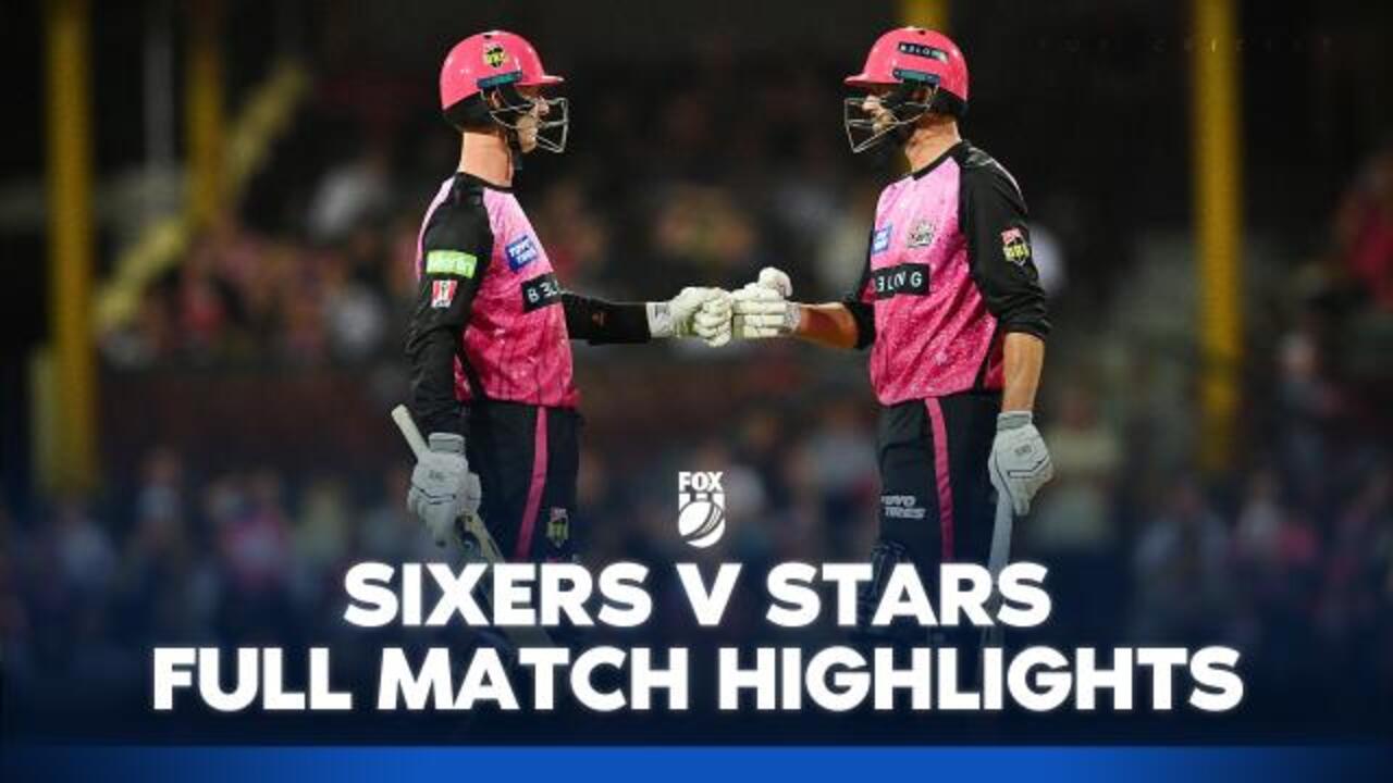 Sixers v Stars: Full Match Highlights