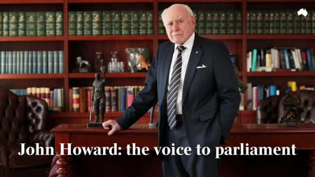 John Howard on the voice to parliament: 'Cockpit of conflict'