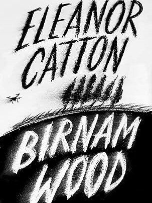 Birnam Wood by Eleanor Catton.