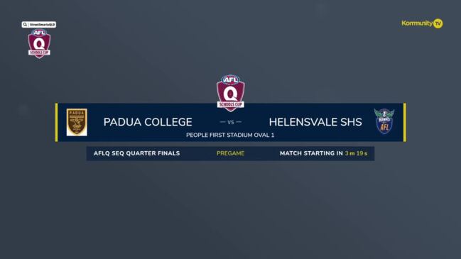 Replay: Padua College v Helensvale SHS (Senior male) -  AFL Queensland Schools Cup SEQ semi-finals