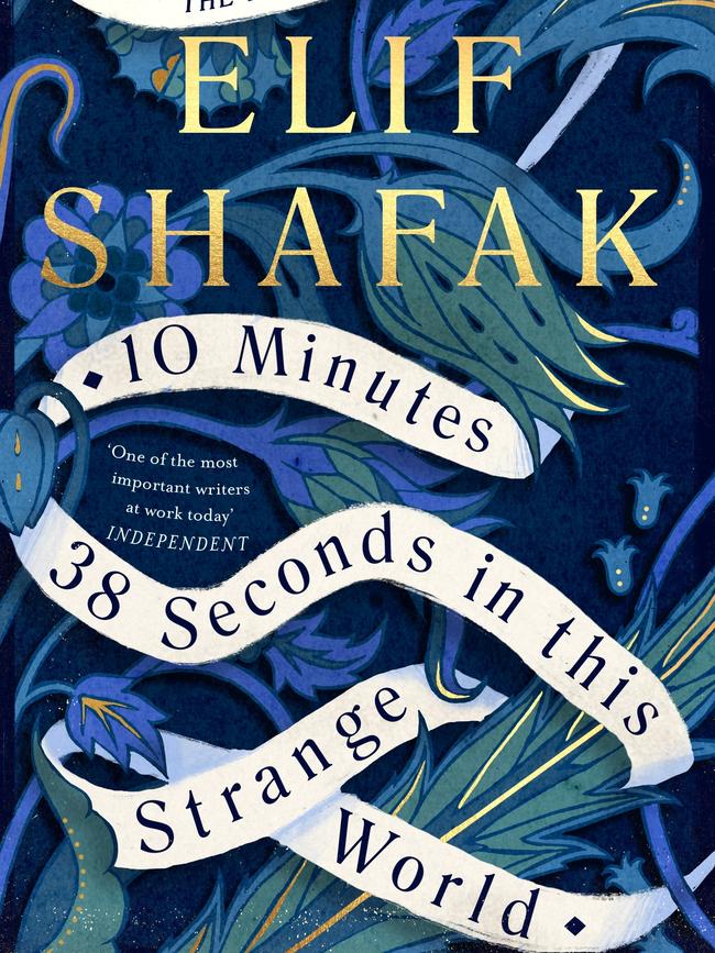 10 Minutes 38 Seconds in This Strange World, by elif Shafak