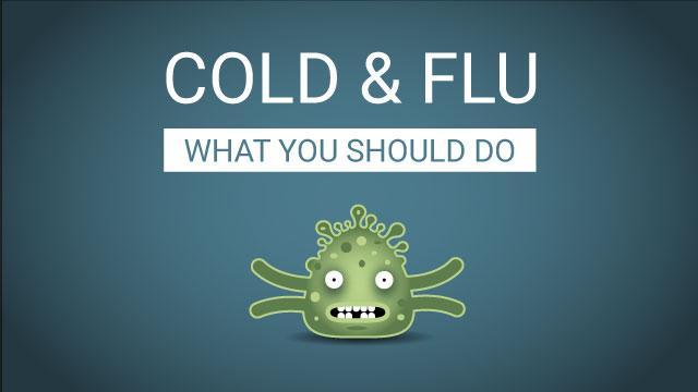 Cold and flu what you should do