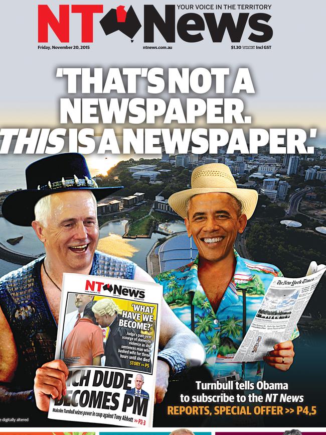 The <span id="U501655051499ViG" style="font-weight:normal;font-style:italic;">NT News </span>front page on Friday,  November 20, 2015, reporting the news that Prime Minister Malcolm Turnbull thinks US President would be better off reading the <span id="U50165505149930E" style="font-weight:normal;font-style:italic;">NT News</span> than the <span id="U501655051499cSG" style="font-weight:normal;font-style:italic;">New York Times</span>