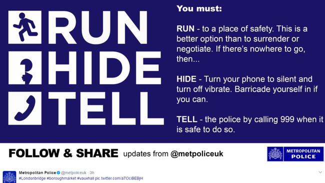 Advice given by Metropolitan Police in the wake of terror incidents in London today.