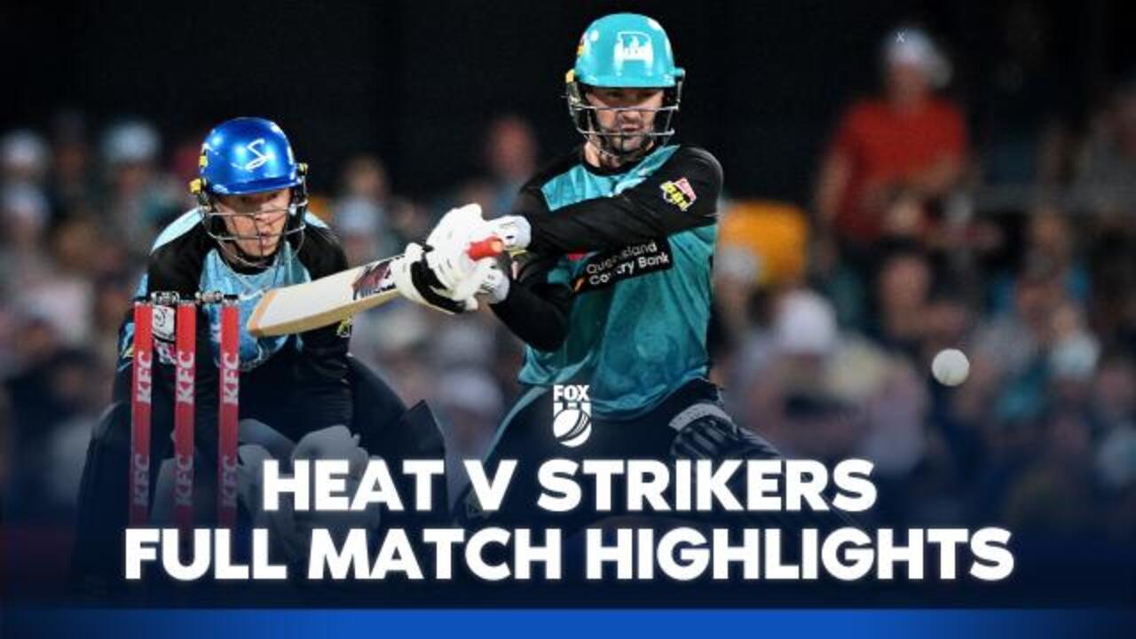 Heat v Strikers: Full Match Highlights