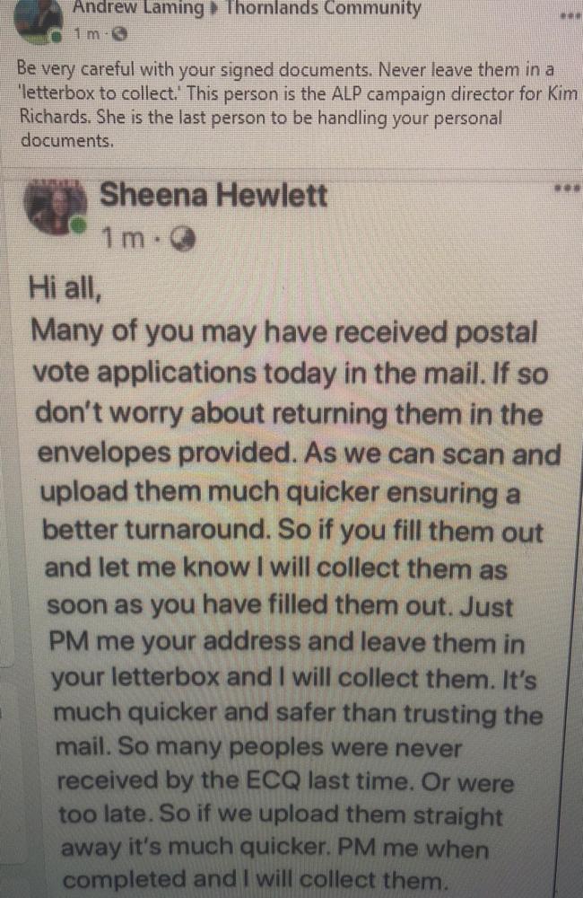 Sheena Hewlett, who is helping the ALP’s Kim Richards, has offered to pick up the postal application forms for people in the marginal seat of Redlands.