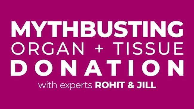 Mythbusting Organ and Tissue Donation