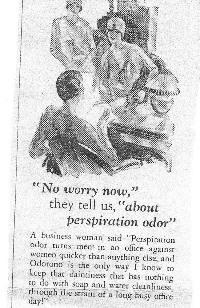 Ads for Odorono in 1930 warned that sweat odours turned men against women.