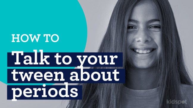 How to talk to your tween about periods